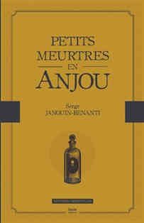 Petits meurtres en Anjou