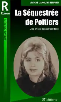 Couverture de La Séquestrée de Poitiers